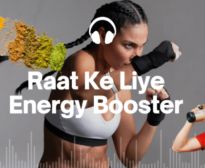 Raat Ke Liye Energy Booster