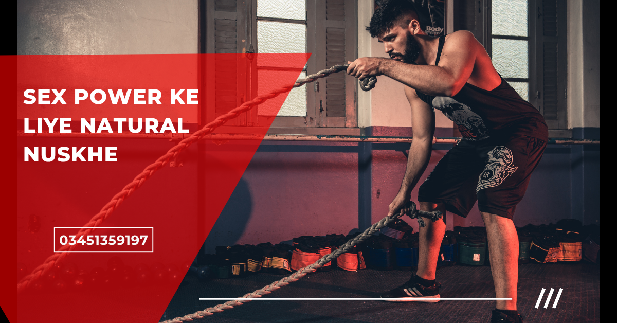 Sex Power Ke Liye Natural Nuskhe